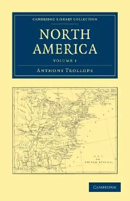 North America - Volume 1 by Anthony Trollope