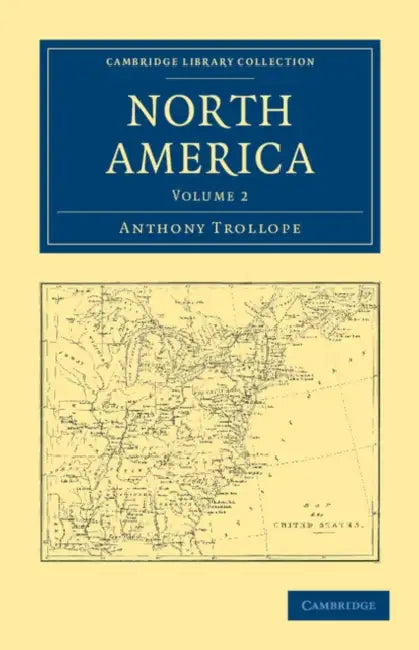 North America - Volume 2 by Anthony Trollope