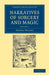 Narratives of Sorcery and Magic: From the Most Authentic Sources by Thomas Wright
