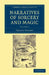 Narratives of Sorcery and Magic: From the Most Authentic Sources by Thomas Wright