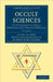 Occult Sciences: The Philosophy of Magic, Prodigies and Apparent Miracles by Eusebe Salverte