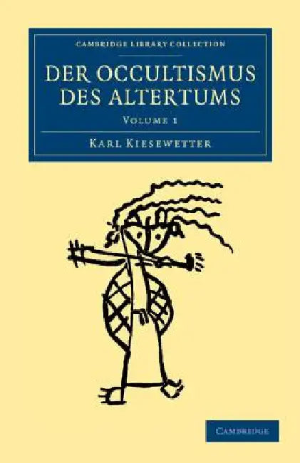 Der Occultismus Des Altertums by Karl Kiesewetter
