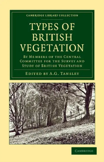 Types of British Vegetation by A. G. Tansley