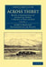 Across Thibet - Volume 1 by Gabriel Bonvalot, C. B. Pitman