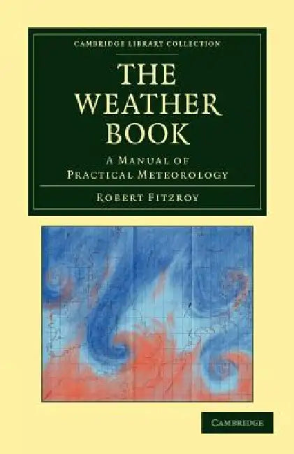 The Weather Book by Robert Fitzroy