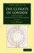 The Climate of London: Deduced from Meteorological Observations by Luke Howard