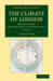 The Climate of London: Deduced from Meteorological Observations by Luke Howard