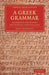 A Greek Grammar by John Thompson