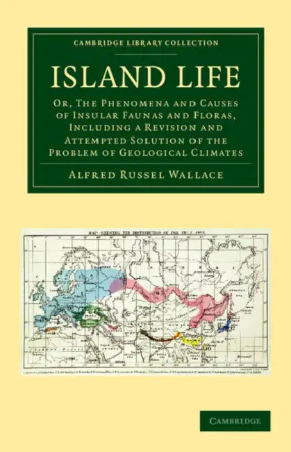 Island Life by Alfred Russel Wallace
