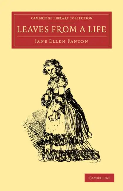 Leaves from a Life by Jane Ellen Frith Panton