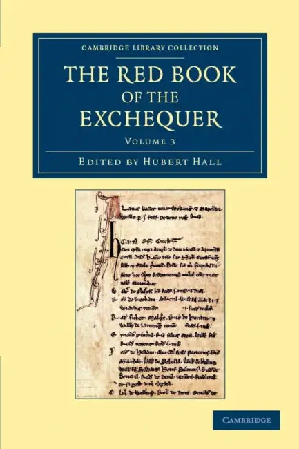 The Red Book of the Exchequer - Volume 3 by Hubert Hall