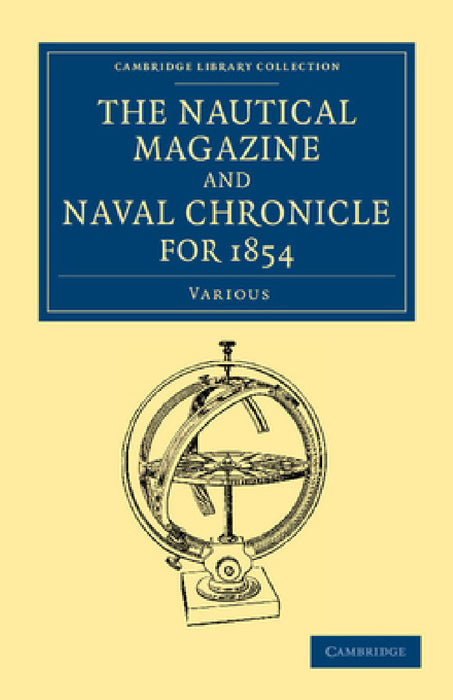 The Nautical Magazine and Naval Chronicle for 1854 by Various
