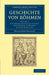 Geschichte Von Böhmen: Grösstentheils Nach Urkunden Und Handschriften by Frantisek Palacký