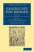 Geschichte Von Böhmen: Grösstentheils Nach Urkunden Und Handschriften by Frantisek Palacky