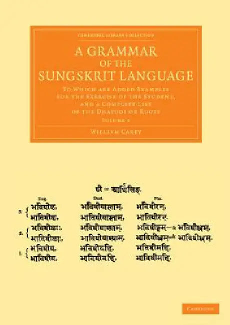 A Grammar of the Sungskrit Language - Volume 2 by William Carey