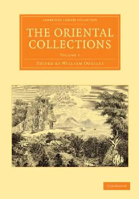 The Oriental Collections - Volume 1 by William Ouseley