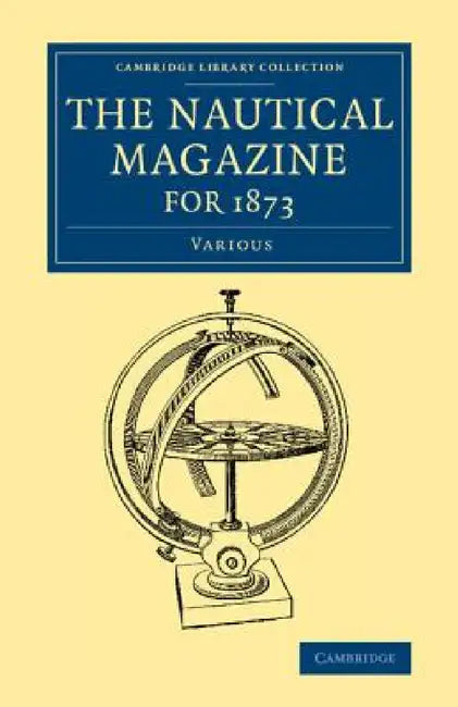 The Nautical Magazine for 1873 by Various