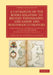A Catalogue of the Books Relating to British Topography, and Saxon and Northern Literature: Bequeathed to the Bodleian Library in the Year MDCCXCIX by Bodleian Library