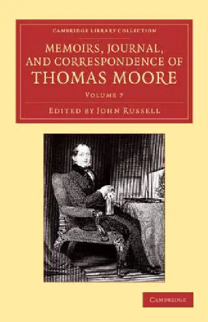 Memoirs, Journal, and Correspondence of Thomas Moore by Thomas Moore, John Russell