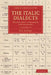 The Italic Dialects 2 Volume Set: Edited with a Grammar and Glossary by R. S. Conway