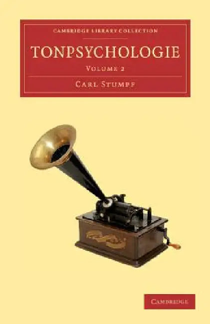 Tonpsychologie: Volume 2 by Carl Stumpf