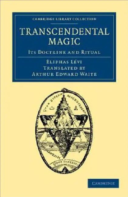Transcendental Magic: Its Doctrine and Ritual by Eliphas L. VI