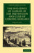 The Influence of Climate in the Prevention and Cure of Chronic Diseases by James Clark
