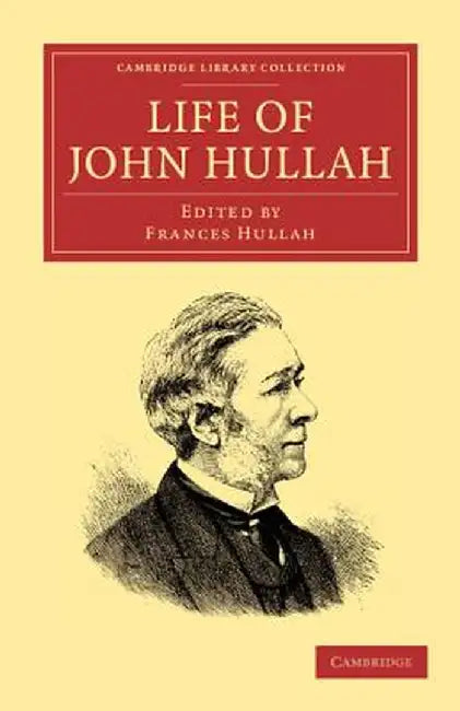 Life of John Hullah by John Hullah