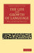 The Life and Growth of Language by William Dwight Whitney