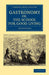 Gastronomy; Or, the School for Good Living: A Literary and Historical Essay on the European Kitchen, Beginning with Cadmus the Cook and King, and Conc by Anonymous