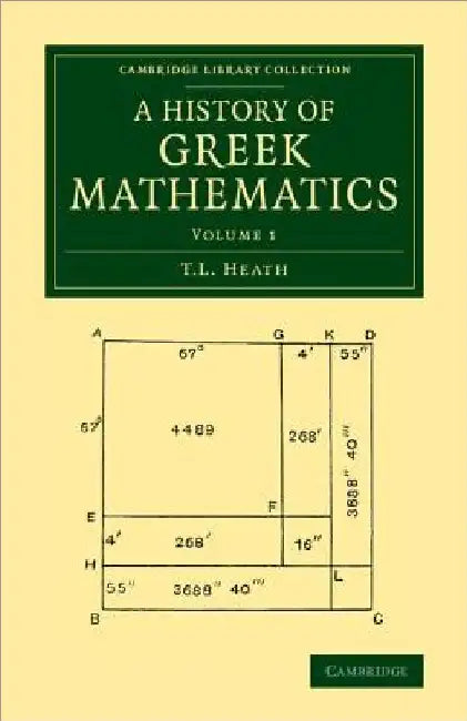 A History of Greek Mathematics by T. L. Heath