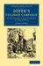 Soyer's Culinary Campaign: Being Historical Reminiscences of the Late War by Alexis Soyer