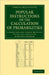Popular Instructions on the Calculation of Probabilities: To Which Are Appended Notes by Richard Beamish by Lambert Adolphe Jacques 1796 Quetelet