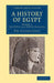 A History of Egypt: Volume 2, the Xviith and Xviiith Dynasties by William Matthew Flinders Petrie