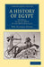 A History of Egypt: Volume 3, from the Xixth to the Xxxth Dynasties by William Matthew Flinders Petrie