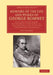 Memoirs of the Life and Works of George Romney: Including Various Letters, and Testimonies to His Genius, Etc., Also, Some Particulars of the Life of by John Romney