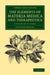 The Elements of Materia Medica and Therapeutics 2 Volume Set by Jonathan Pereira