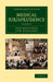 Medical Jurisprudence by John Ayrton Paris, Martin Fonblanque, J. S. M. Fonblanque