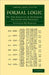 Formal Logic: Or, the Calculus of Inference, Necessary and Probable by Augustus de Morgan