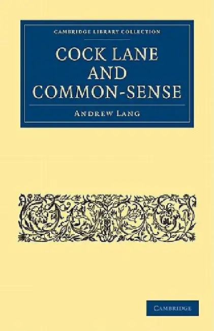 Cock Lane and Common-Sense by Andrew Lang