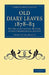 Old Diary Leaves 1878 83: The Only Authentic History of the Theosophical Society by Henry Steel Olcott