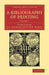 A Bibliography of Printing: With Notes and Illustrations by E. C. Bigmore, C. W. H. Wyman