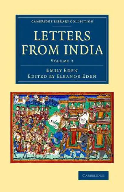 Letters from India by Emily Eden, Eleanor Eden
