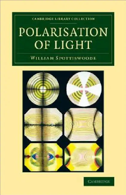 Polarisation of Light by William Spottiswoode
