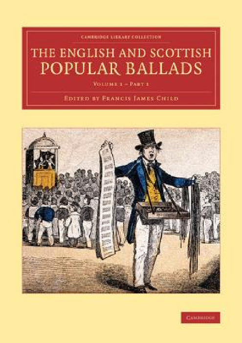 The English and Scottish Popular Ballads - Volume 1 by Francis James Child
