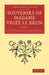 Souvenirs of Madame Vigée Le Brun by Louise-Elisabeth Vigée-Lebrun