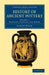 History of Ancient Pottery - Volume 1 by Samuel Birch
