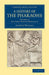 A History of the Pharaohs by Arthur E. P. Brome Weigall