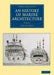 An History of Marine Architecture by John Charnock