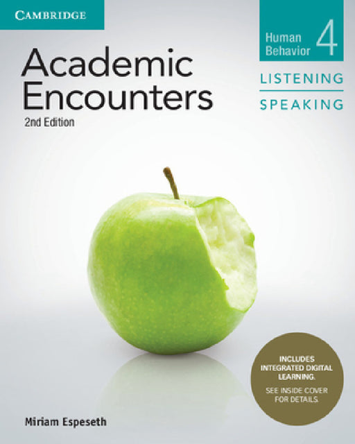 Academic Encounters Level 4 Student's Book Listening and Speaking with Integrated Digital Learning by Miriam Espeseth, Bernard Seal